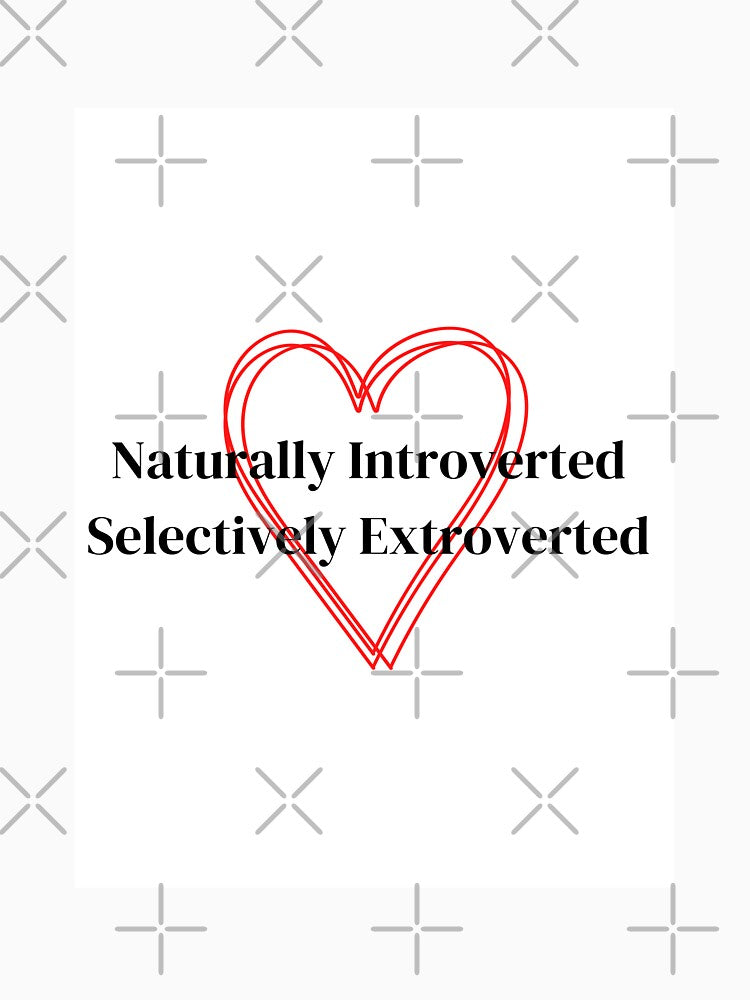 Introverted Extrovert by CPAdesigns Unisex T-shirt, Sweatshirt, Hoodie, Long Sleeve Tee