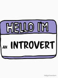 hello i'm an introvert by kellyschoenborn Unisex T-shirt, Sweatshirt, Hoodie, Long Sleeve Tee