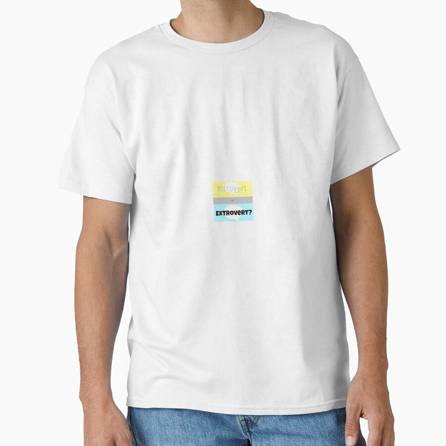 Introvert or extrovert ? by Singerevita Unisex T-shirt, Sweatshirt, Hoodie, Long Sleeve Tee