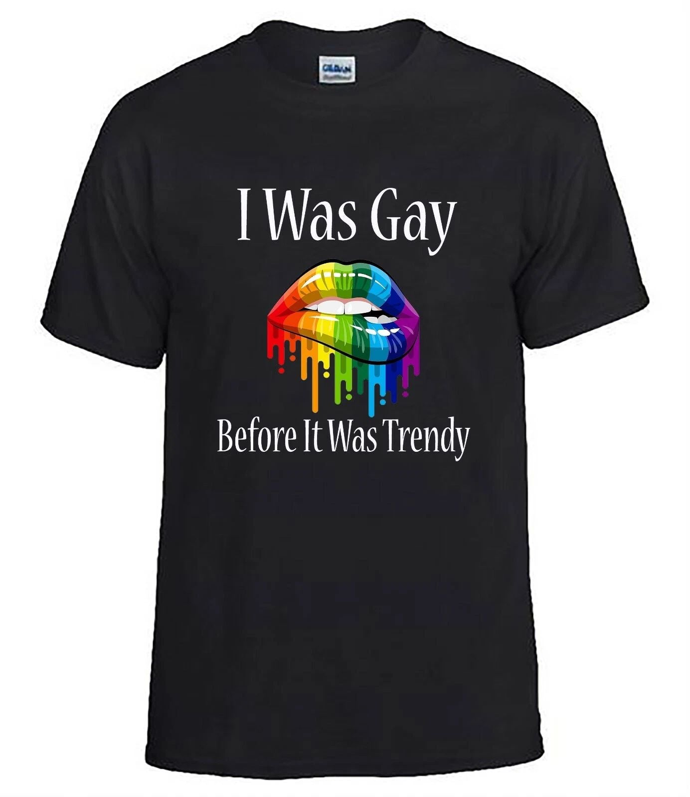 I Was Gay Before It Was Trendy, Gay Pride T-Shirt Rainbow Lips Design Unisex T-shirt, Sweatshirt, Hoodie, Long Sleeve Tee